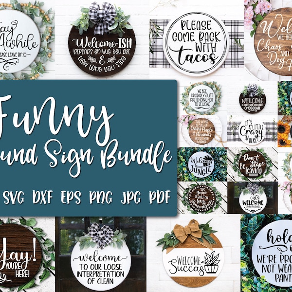 Funny Round Signs SVG Bundle - Round SVG Files - 22 Funny Sayings SVG - Clip Art - Round Door Hangers - Farmhouse Designs