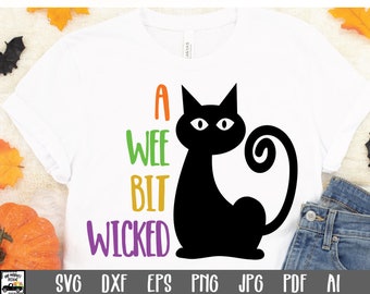 A Wee Bit Wicked SVG Cut file - Halloween SVG - Clip Art - Printable Art Print - Cutting Files - svg - eps - dxf - png - jpeg - pdf - ai