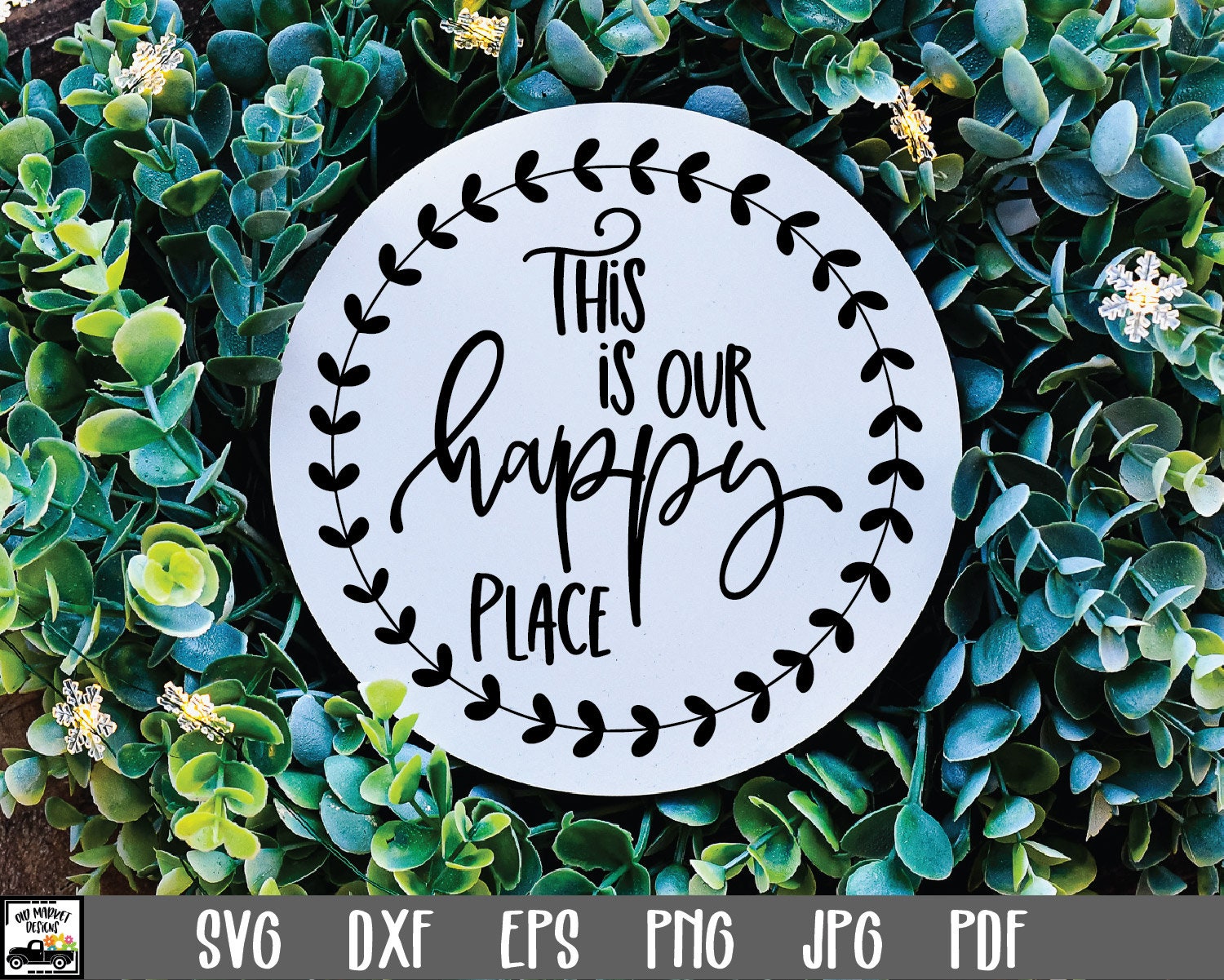 This is our Happy Place SVG File Round Sign SVG This is Etsy