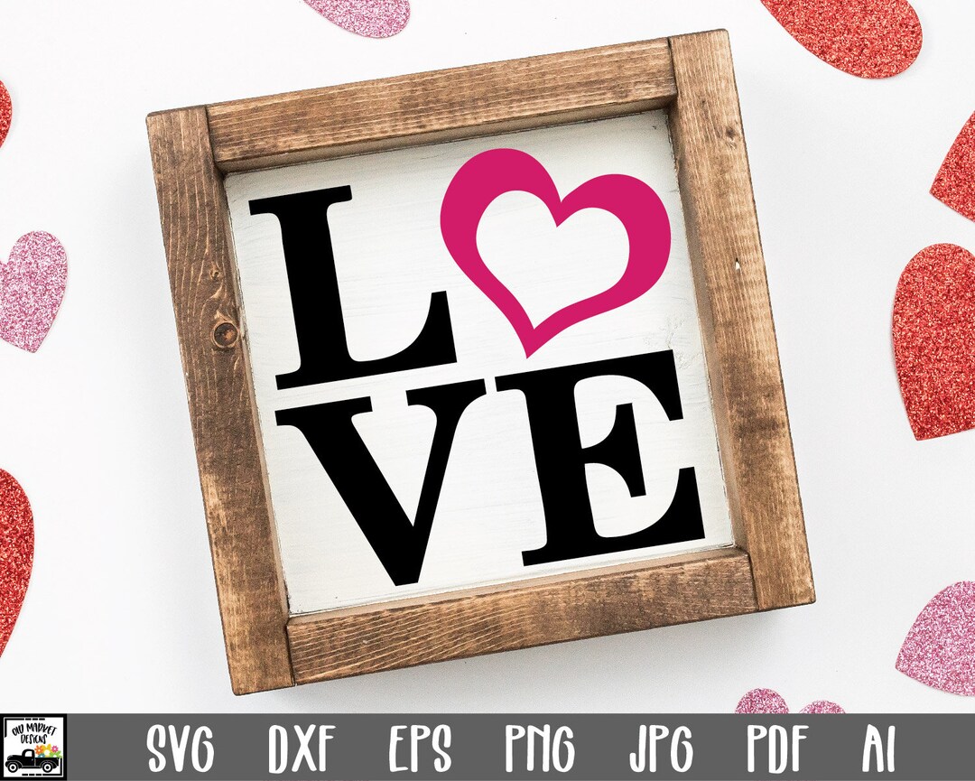 Love SVG Cut File - Valentine's Day SVG File - Valentines Day Clip Art ...