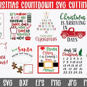 May include: Ten Christmas countdown SVG cutting files. The designs include a red truck, a Santa Claus with a belt, a gingerbread man, a Christmas tree, and a reindeer. The text includes "Days Until Christmas", "Christmas is Arriving", "Ho Ho Ho Only", "More Days To Go", "Santa Claus is Coming to Town", "Days Til Christmas", and "Christmas is Coming in Days".