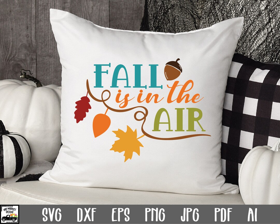 Fall is in the Air SVG Cut File - Fall SVG - Autumn Clip Art ...