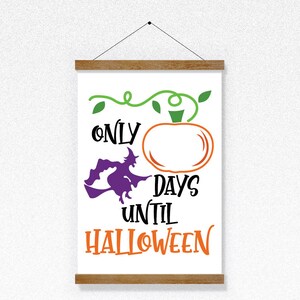 Halloween Countdown SVG Cut file - Days Until Halloween SVG - Printable Countdown Art Print - Cutting Files - svg - eps - dxf - png - jpeg image 3