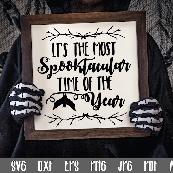 It's the Most Spooktacular Time of the Year SVG Cut File - Halloween SVG - Clip Art - Printable Art Print - Cutting Files - svg - eps - dxf