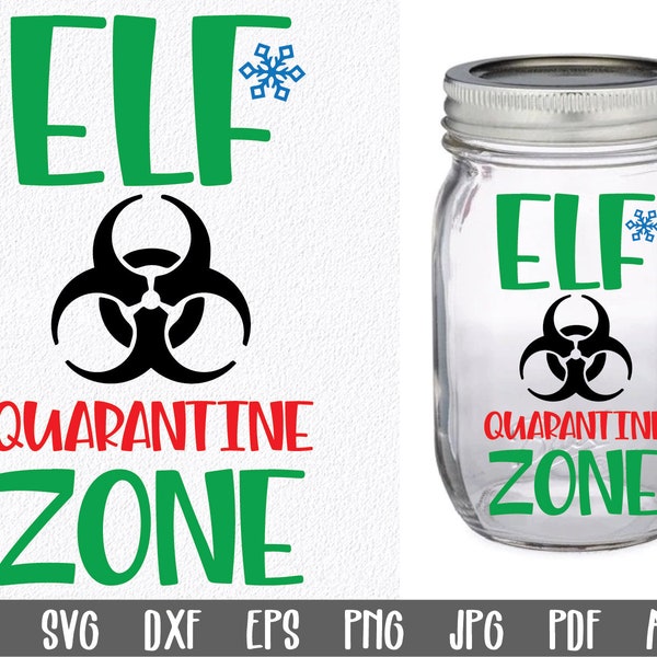 Elf Quarantine SVG File - Christmas Elf Quarantine Cut Files - Christmas Elf Quarantine Zone SVG - Elf Quarantine Jar SVG