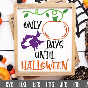 Halloween Countdown SVG Cut file - Days Until Halloween SVG - Printable Countdown Art Print - Cutting Files - svg - eps - dxf - png - jpeg image 1