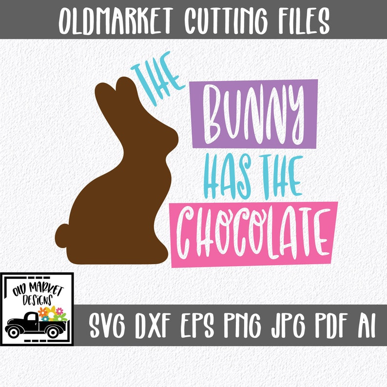 Download Easter SVG Cut file The Bunny has the Chocolate SVG Clip ...