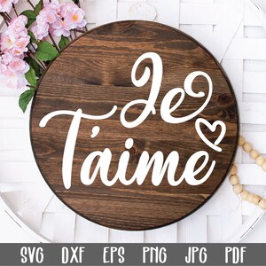 Je T'aime SVG-Datei - Ich liebe dich - Rundes Zeichen SVG - Valentinstag SVG Design - Valentinstag Schnittdatei - Schneidedatei - Rundes Holzschild Design