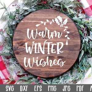 Warm Winter Wishes SVG Cut File - Christmas SVG File - Clip Art - Printable Art Print - Cutting Files - Christmas Cut File - Sublimation