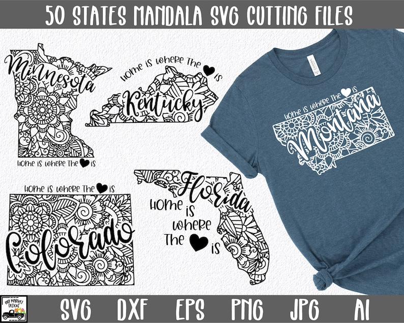 May include: A set of 50 state mandala SVG cutting files. The files feature intricate designs of each state's outline filled with mandala patterns. The text "Home is where the heart is" is included in the design. The files are available in SVG, DXF, EPS, PNG, JPG, and AI formats.