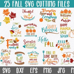 May include: A collection of 25 fall-themed SVG cutting files featuring various designs with autumn leaves, pumpkins, and text such as "Fall is my Favorite", "Pumpkin Spice and Everything Nice", and "Happy Harvest".