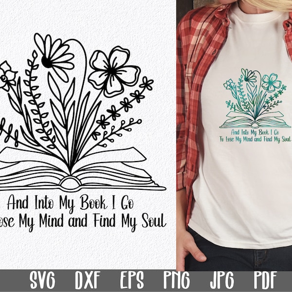 Buch mit Blumen SVG Datei - Florales Buch SVG geschnitten Datei - Into My Book I Go Reading Zitat - druckbare Kunstdruck - Buch mit Blumen geschnitten Datei