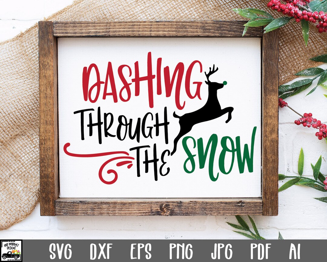 Dashing Through the Snow SVG Cut File - Christmas SVG File - Clip Art ...