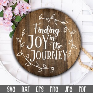 Finding Joy in the Journey SVG File - Round Sign SVG - Round Sign Cut File - Clip Art - Cutting Files - Round Wood Sign Design