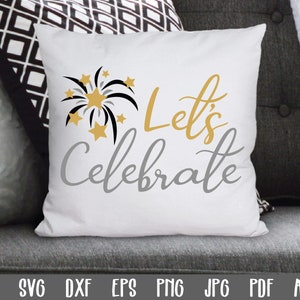File di taglio SVG di Capodanno - File SVG Let's Celebrate - Clip Art - Stampa artistica stampabile - File di taglio - File di sublimazione