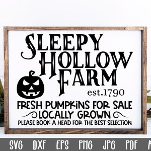 May include: A black and white sign with a wooden frame that reads "Sleepy Hollow Farm est. 1790 Fresh Pumpkins for Sale Locally Grown Please book a head for the best selection". A black and white illustration of a jack-o-lantern is above the text.