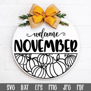 Welcome November SVG File - Round Door Sign SVG File - Door Hanger SVG - Round Wood Sign Design