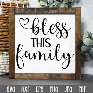 Bless this Family SVG File - Family SVG File - Family Sign Cut File - Clip Art - Cutting Files - Farmhouse Sign Svg