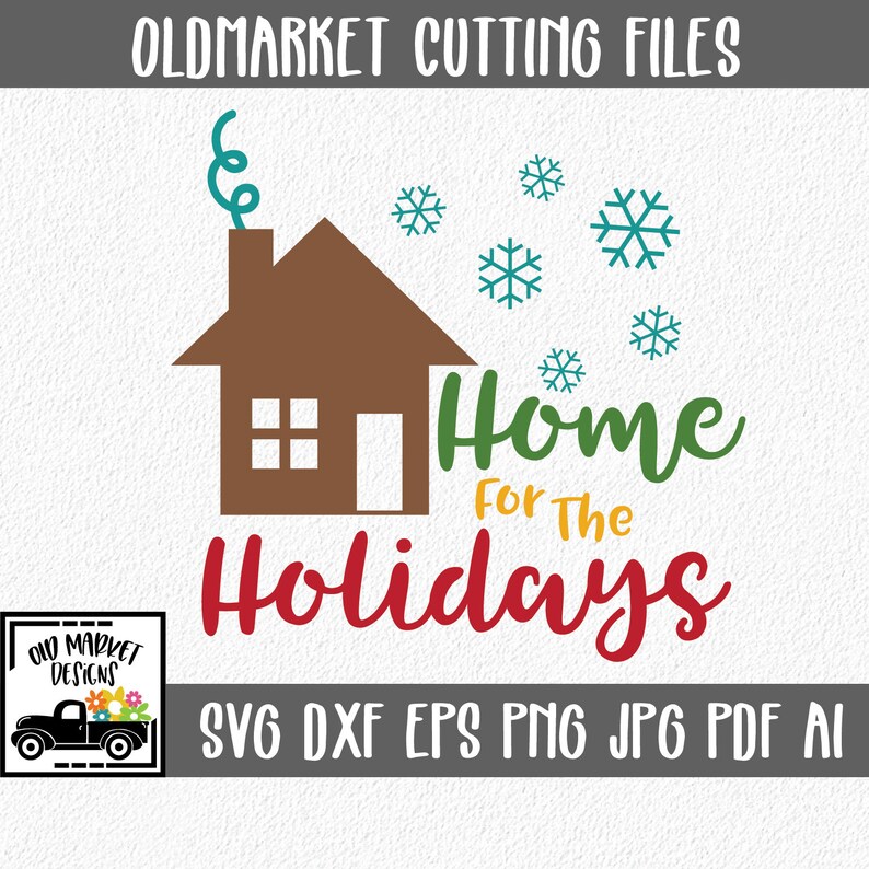 Free Free 226 Home For The Holidays Svg SVG PNG EPS DXF File