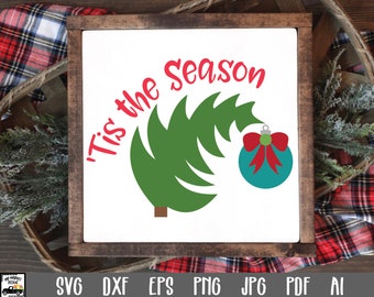 Tis the Season SVG Cut file - Christmas SVG File - Clip Art - Printable Art Print - Cutting Files - Christmas Sublimation File