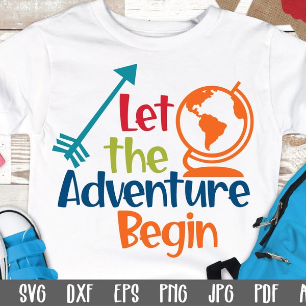 Let the Adventure Begin SVG Cut File - School SVG - Clip Art - Printable Art Print - Cutting Files - svg - eps - dxf - png - jpg - pdf - ai
