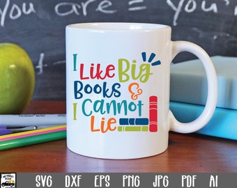 I Like Big Books and I Cannot Lie SVG Cut File - School SVG - Clip Art - Printable Art Print - Cutting Files - svg - eps - dxf - png - jpg
