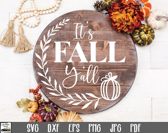 It's Fall Y'all SVG File - Round Fall Sign - Fall SVG File - Clip Art -Cutting Files - Autumn Door Sign - Fall Sublimation - Fall Sign