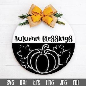 Autumn Blessings SVG File - Round Fall Sign - Fall SVG File - Clip Art -Cutting Files - Autumn Door Sign - Fall Sublimation - Fall Sign