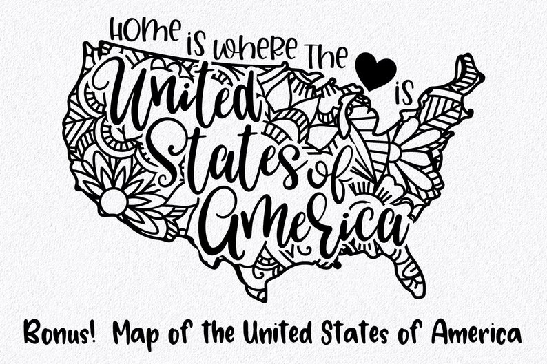 May include: Black and white line art illustration of the United States of America with a heart over the state of Texas. The text "Home is where the United States of America is" is written over the map.