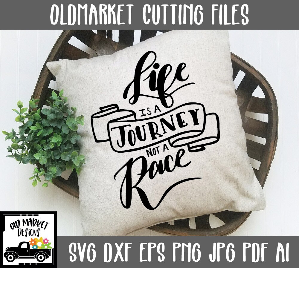 Free Free Life Is A Journey Svg 49 SVG PNG EPS DXF File