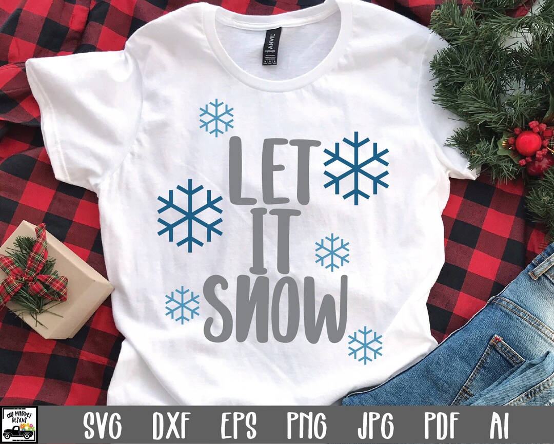 Let It Snow SVG Cut File - Christmas SVG File - Clip Art - Printable ...