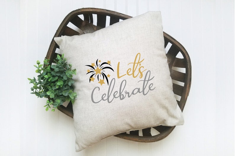 New Year/'s SVG Cut file Cutting Files Clip Art Sublimation File Let/'s Celebrate SVG File Printable Art Print
