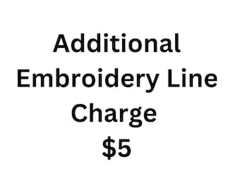 Addtional Embroidery Line Charge