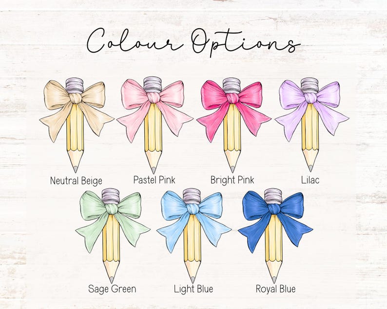 May include: Color options for a personalized pencil with a bow. The colors are: Neutral Beige, Pastel Pink, Bright Pink, Lilac, Sage Green, Light Blue, and Royal Blue.