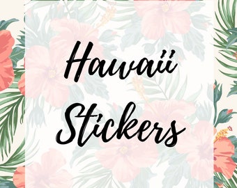 Hawaii Stickers for Hydroflask, Cars, Laptops, Planner