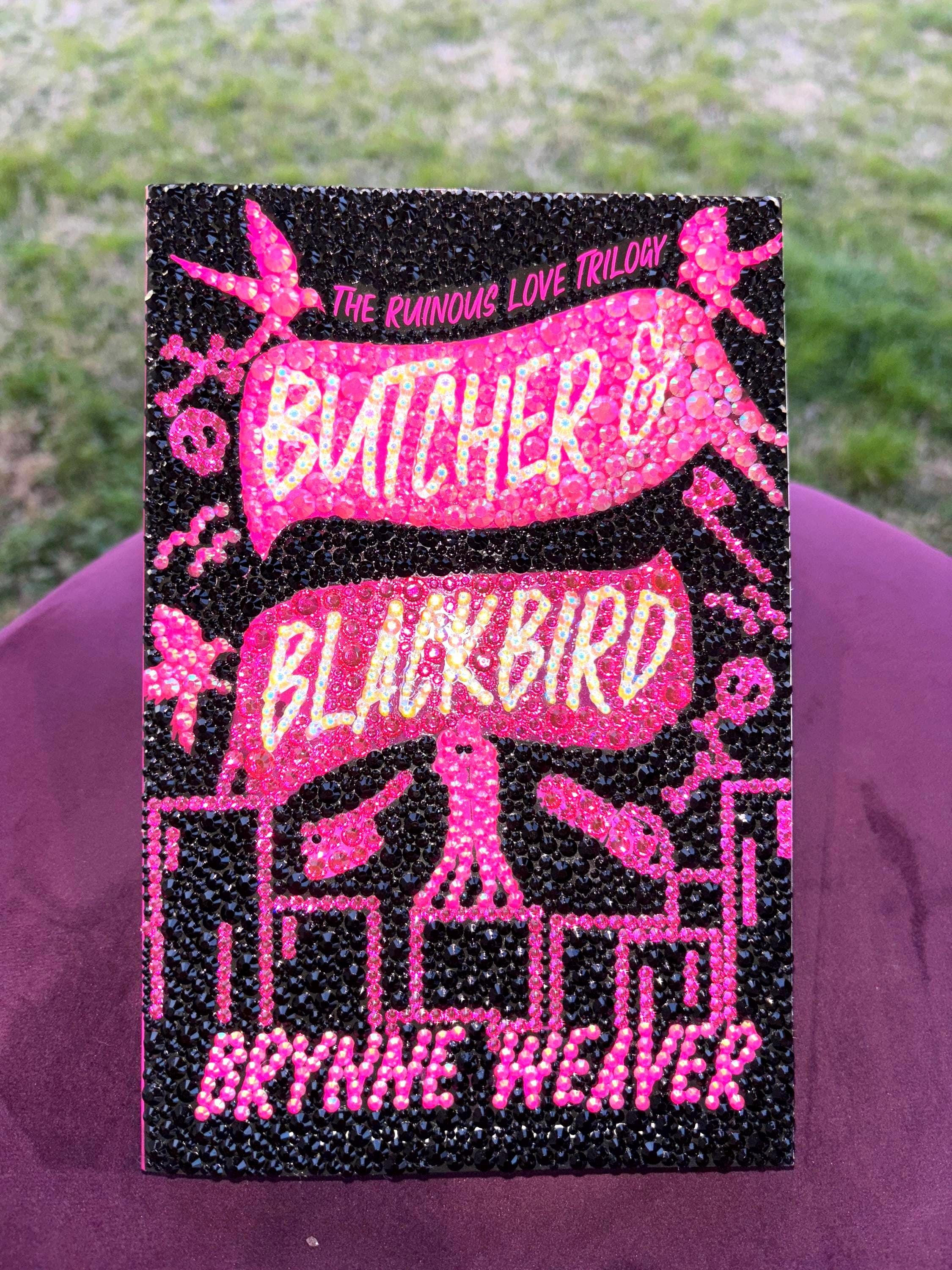 Hand-bedazzled Butcher & Blackbird Book | Ruinous Love Trilogy