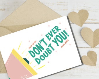Don't Ever Doubt You - Pep Talk Card - Instant Download PDF- Card Template - Rina Paperie