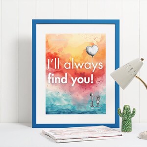 Siempre te encontraré: cita de amor imprimible/póster del día de San Valentín/regalo de aniversario/descarga instantánea (carta de EE. UU., A4, A5, redes sociales) B0406