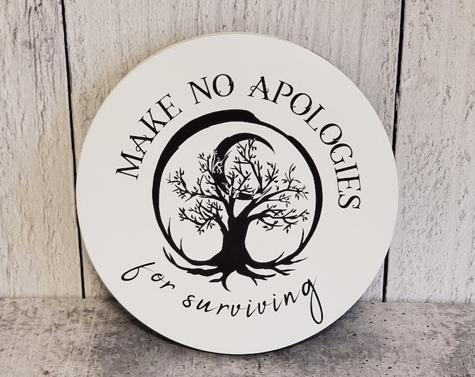 Make No Apologies for Surviving Car Magnet 5" x 5"