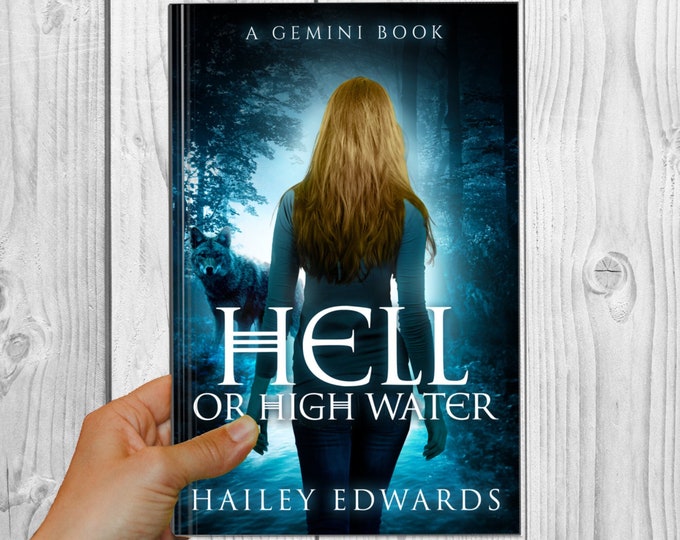 Signed Edition of Hell or High Water (Gemini, Book 3)