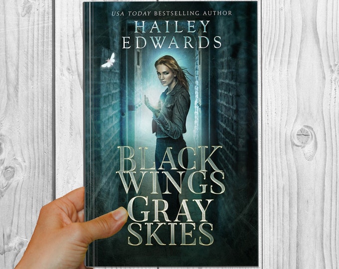 Signed Edition of Black Wings, Gray Skies by Hailey Edwards