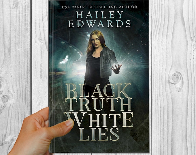 Signed Edition of Black Truth, White Lies (Black Hat Bureau, Book 3)
