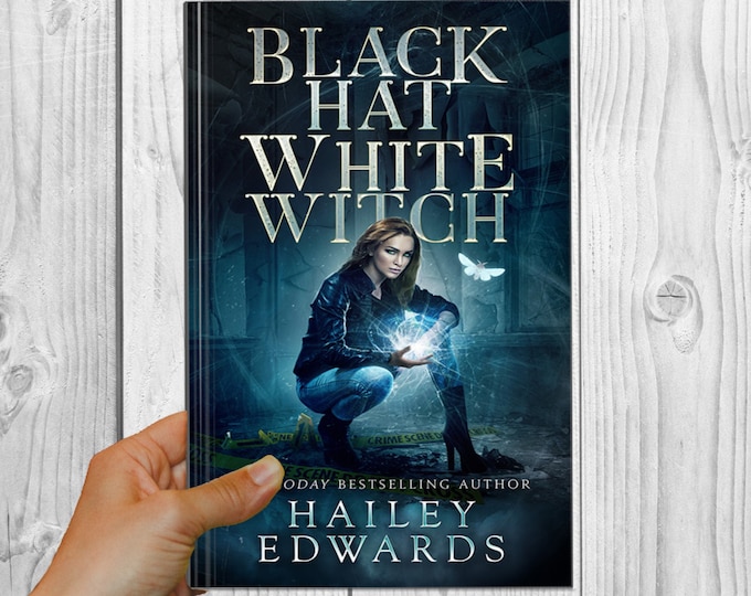 Signed Edition of Black Hat, White Witch (Black Hat Bureau, Book 1)