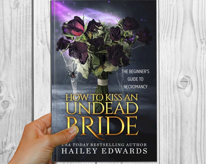 Signed Edition of How to Kiss an Undead Bride (TBGTN, Book 7)