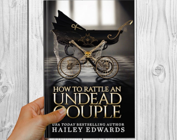Signed Edition of How to Rattle an Undead Couple (TBGTN, Book 9)