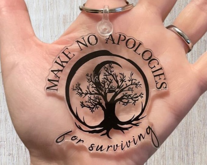 Make No Apologies Keychain (2.5" x 2.48")