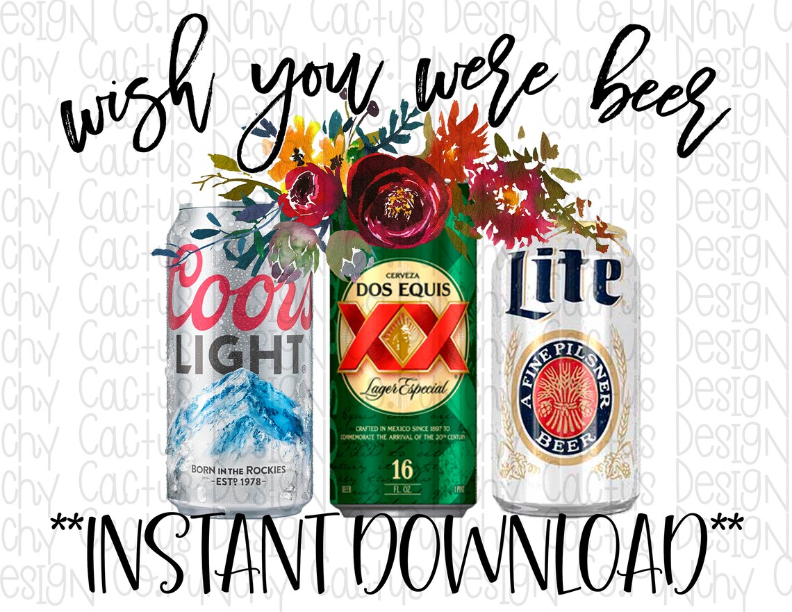 Wish You Were Beer Sublimation Design Digital Design Etsy