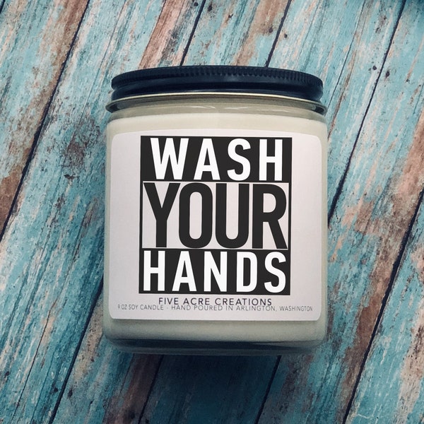 Wash Your Hands Candle | Funny Candles | Scented Candle | Bathroom Candle | Powder Room Candle | Housewarming Gift| Gag Gift| Newlyweds Gift