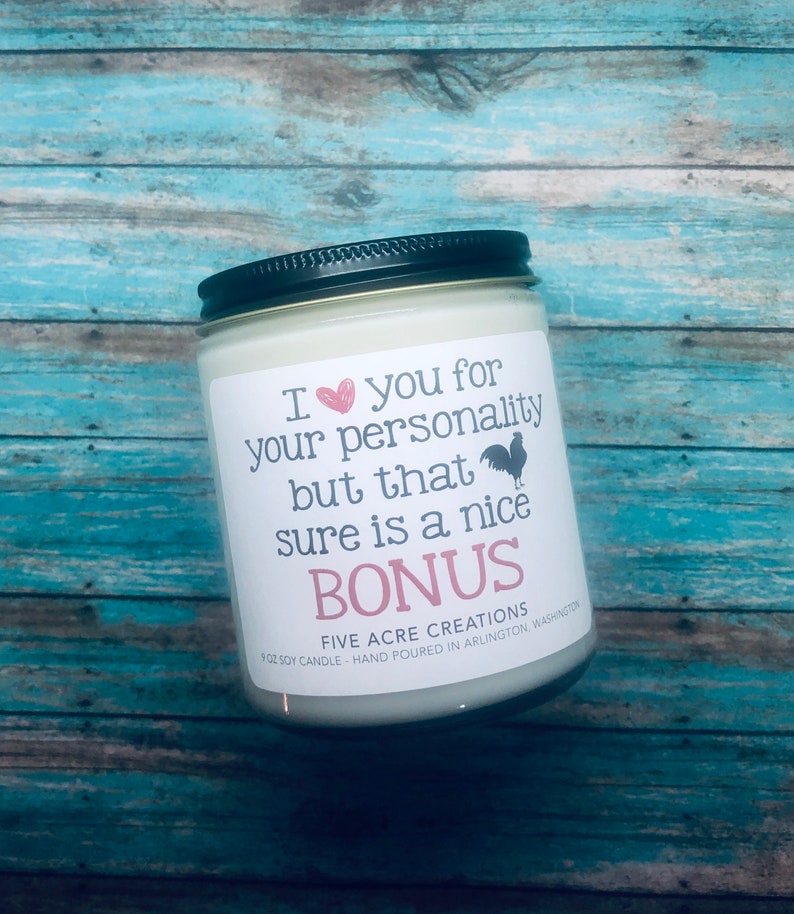 Adult gift for him Soy Candle Fathers Day Birthday Anniversary Valentines I love you for your personality that cock is a nice bonus