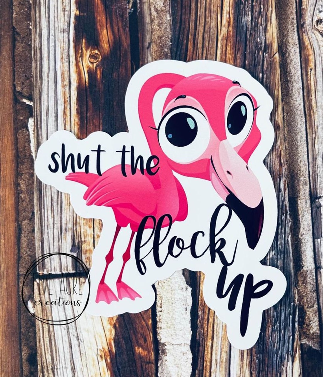 Funny Flamingo Sticker: Shut Flock Up, Waterproof Vinyl Decal - Etsy